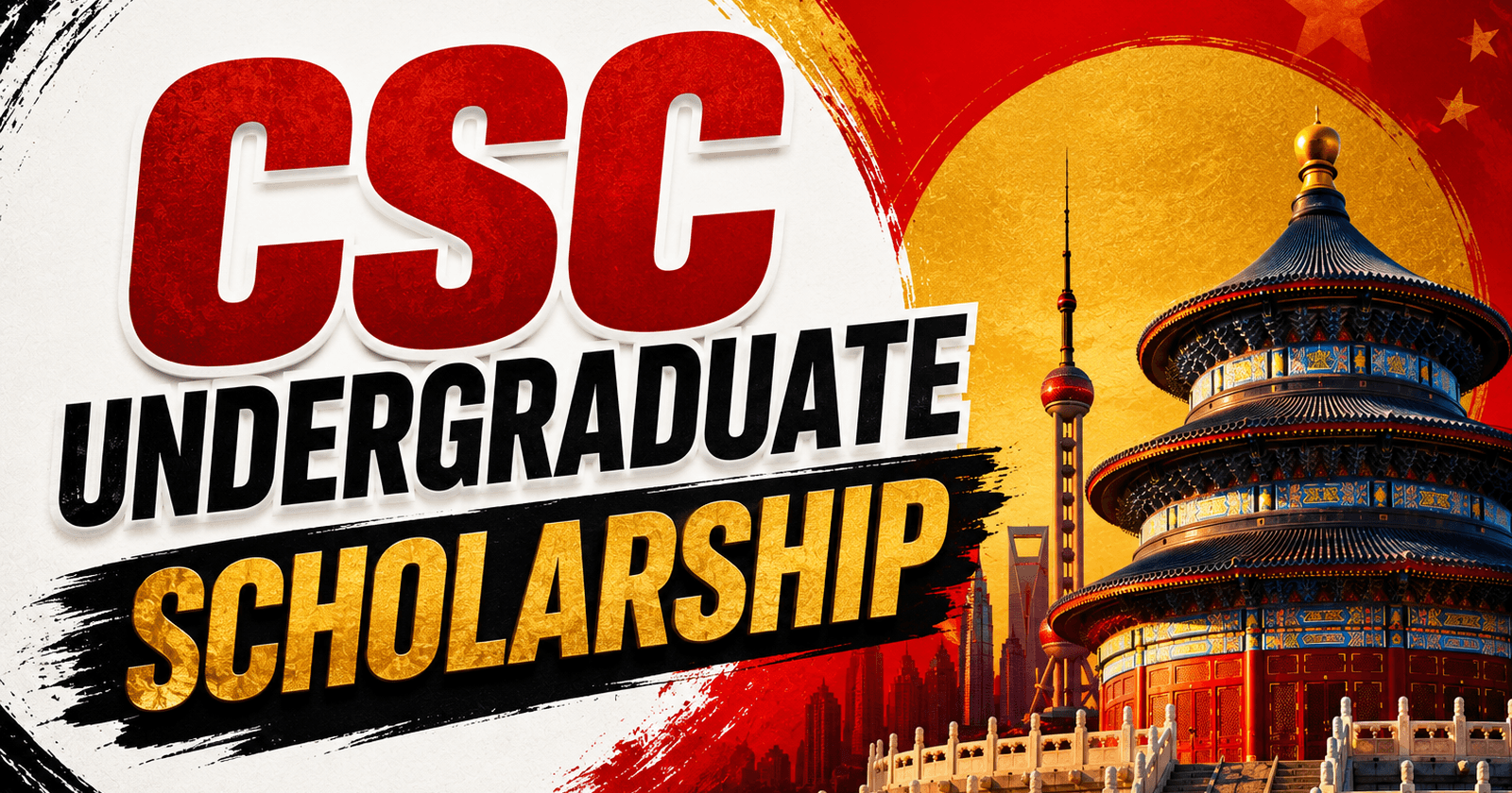 CSC Undergraduate Scholarship: Earn a Fully-Funded Bachelor's Degree in China