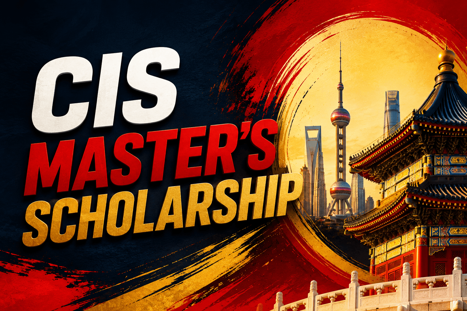 CIS Master's Scholarship: Earn Your Master's Degree in China, Fully Funded
