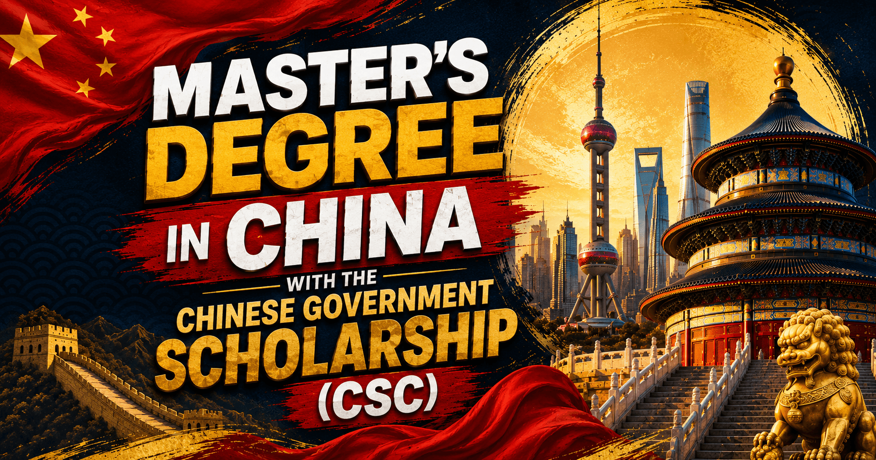Master's Degree in China for FREE with the Chinese Government Scholarship (CSC)